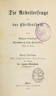 Cover of: Die Arbeiterfrage und das Christentum. by Ketteler, Wilhelm Emmanuel Freiherr von