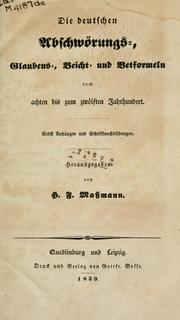 Cover of: deutschen abschwörungs- Glaubens- Beicht- und Betformeln: vom achten bis zum zwölften Jahrhundert.