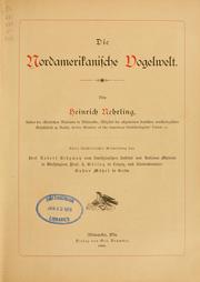 Cover of: Die Nordamerikanische Vogelwelt by Henry Nehrling
