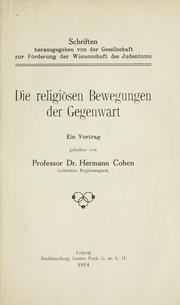 Cover of: Die religiösen Bewegungen der Gegenwart by Hermann Cohen