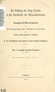 Cover of: Die Stellung des Hugo Grotius in der Geschichte der Nationalökonomie. by Ilse Veronika Berlin-Neubart