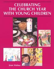 Cover of: Celebrating the church year with young children by Joan Halmo