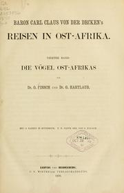 Cover of: Die Vogel Ost-Afrikas.: Baron Carl Claus von der Decken's Reisen in Ost-Africa. Bd. 4.