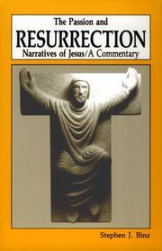 Cover of: The Passion and Resurrection narratives of Jesus: a commentary