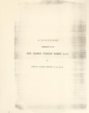 Cover of: A discourse commemorative of the Hon. George Perkins Marsh, LL. D: delivered before the faculty and students of Dartmouth college, June 5, 1883