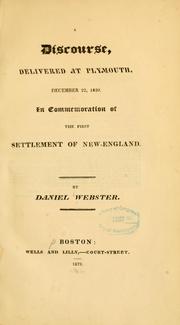 Cover of: A discourse, delivered at Plymouth, December 22, 1820. by Daniel Webster