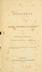Cover of: A discourse of matters pertaining to religion. -- by Theodore Parker