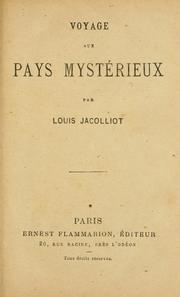 Cover of: Voyage aux pays mystérieux by Louis Jacolliot