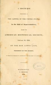 Cover of: discourse pronounced at the Capitol of the United States, in the Hall of representatives, before the American historical society, January 30, 1836