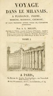 Cover of: Voyage dans le Milanais, à Plaisance, Parme, Modène, Mantoue, Crémone, et dans plusieurs autres villes de l'ancienne Lombardie