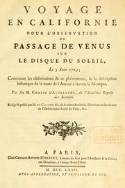 Cover of: Voyage en Californie pour l'observation du passage de Vénus sur le disque du soleil, le 3 juin 1769 by Chappe d'Auteroche abbé