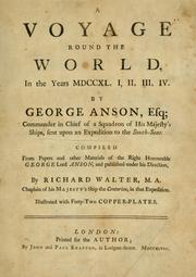 Cover of: A voyage round the world by Walter, Richard, George Anson, Walter, Richard