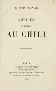 Cover of: Voyages et aventures au Chili.
