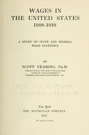 Cover of: Wages in the United States, 1908-1910. by Nearing, Scott