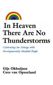 Cover of: In heaven there are no thunderstorms by Gijs Okhuijsen