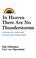Cover of: In heaven there are no thunderstorms