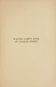 Cover of: Walter Camp's book of college sports. by Walter Camp, Walter Camp