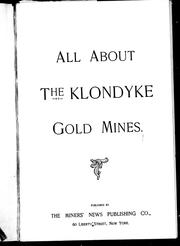 Cover of: All about the Klondyke gold mines