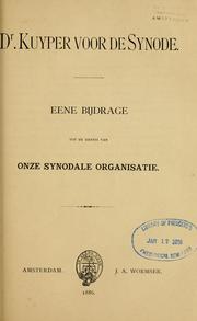 Cover of: Dr. Kuyper voor de Synode by 