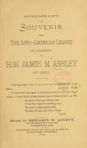 Cover of: Duplicate copy of the souvenir from the Afro-American league of Tennessee to Hon. James M. Ashley of Ohio ... by James Mitchell Ashley