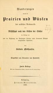 Cover of: Wanderungen durch die prairien und wüsten des westlichen Nordamerika vom Mississippi nach den küsten der Südsee