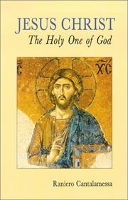 Cover of: Jesus Christ, the Holy One of God by Raniero Cantalamessa