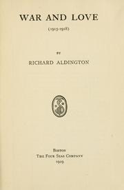Cover of: War and love (1915-1918) by Richard Aldington