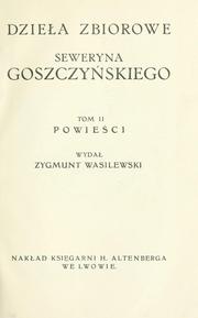 Dziela zbiorowe by Seweryn Goszczyski