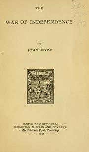 Cover of: The war of independence by John Fiske