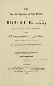 Cover of: The early life, campaigns, and public services of Robert E. Lee by Edward Alfred Pollard