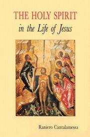 Cover of: The Holy Spirit in the life of Jesus by Raniero Cantalamessa