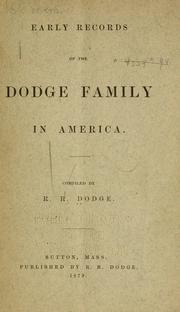 Cover of: Early records of the Dodge family in America by Richard Dodge