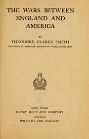 Cover of: The wars between England and America by Theodore Clarke Smith