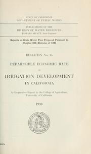 Permissible economic rate of irrigation development in California by University of California (1868-1952). College of Agriculture