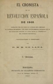 Cover of: El cronista de la revolución española de 1868 by M. M. de Lara