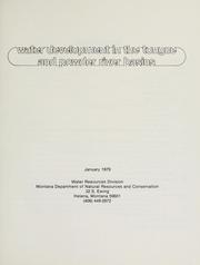 Water development in the Tongue and Powder River basins by Montana. Water Resources Division.