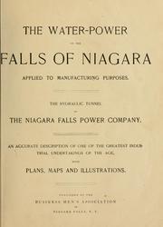 The water-power of the Falls of Niagara applied to manufacturing purposes by Business Men's Association of Niagara Falls, N. Y.