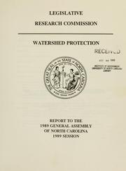 Cover of: Watershed protection: report to the 1989 General Assembly of North Carolina, 1989 session