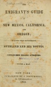 Cover of: The emigrant's guide to New Mexico, California, and Oregon