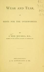 Cover of: Wear and tear: or, Hints for the overworked