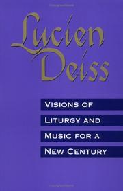 Cover of: Visions of liturgy and music for a new century by Lucien Deiss