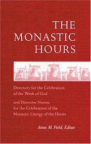 Cover of: The monastic hours by edited by Anne M. Field.