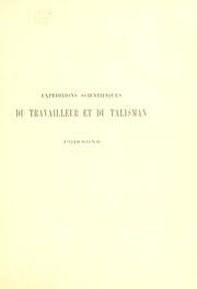 Cover of: Expéditions scientifiques du Travailleur et du Talisman pendant les années 1880, 1881, 1882, 1883.