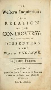 Cover of: Western Inquisition, or, A relation of the controversy which has been lately among the Dissenters in the West of England