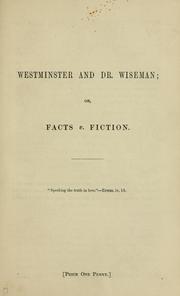 Cover of: Westminster and Dr. Wiseman, or, Facts v. fiction.