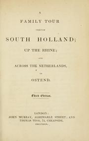 Cover of: family tour through South Holland; up the Rhine; and across the Netherlands, to Ostend