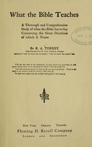 Cover of: What the Bible teaches by Reuben Archer Torrey