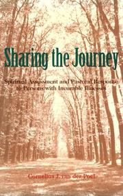 Cover of: Sharing the journey: spiritual assessment and pastoral response to persons with incurable illnesses