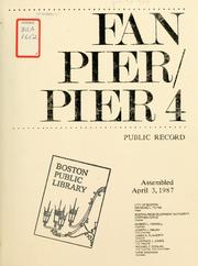 Fan pier/pier 4 public record assembled April 3, 1987 by Boston Redevelopment Authority