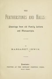 Cover of: featherstones and halls: gleanings from the old family letters and manuscripts